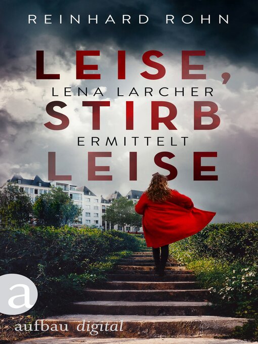 Title details for Leise, stirb leise by Reinhard Rohn - Available